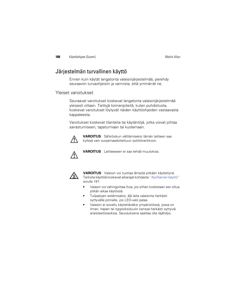 Järjestelmän turvallinen käyttö | Welch Allyn KleenSpec 790 Series Cordless Illumination System - User Manual User Manual | Page 190 / 222