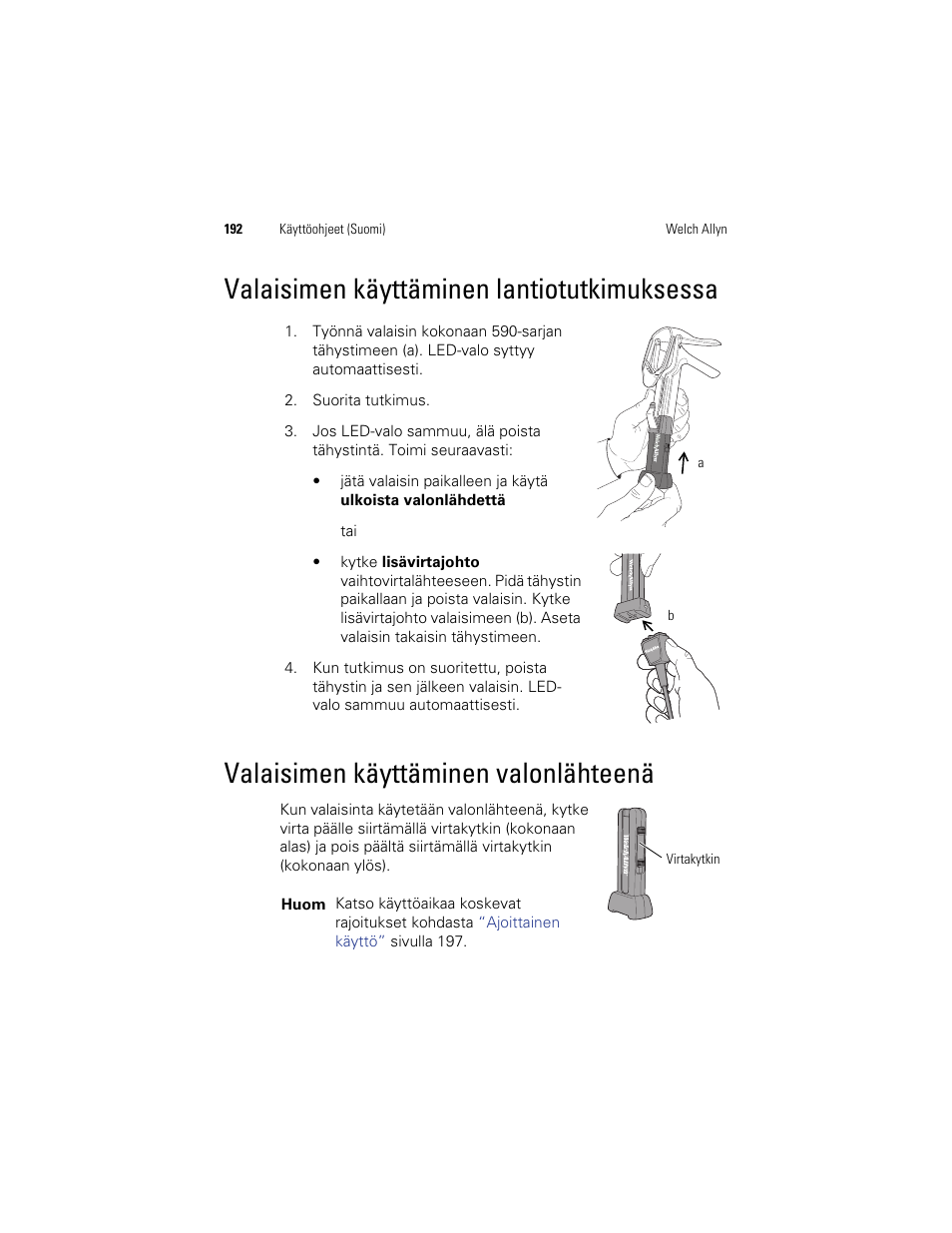 Valaisimen käyttäminen lantiotutkimuksessa, Valaisimen käyttäminen valonlähteenä | Welch Allyn KleenSpec 790 Series Cordless Illumination System - User Manual User Manual | Page 194 / 222