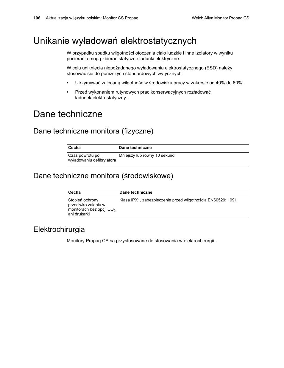 Unikanie wy¸adowañ elektrostatycznych, Dane techniczne, Dane techniczne monitora (fizyczne) | Dane techniczne monitora (œrodowiskowe), Elektrochirurgia, Unikanie wyładowań elektrostatycznych | Welch Allyn Propaq CS Monitor - User Manual User Manual | Page 114 / 152