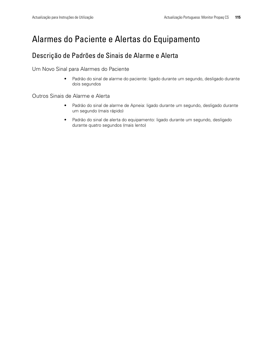 Alarmes do paciente e alertas do equipamento, Descrição de padrões de sinais de alarme e alerta, Um novo sinal para alarmes do paciente | Outros sinais de alarme e alerta | Welch Allyn Propaq CS Monitor - User Manual User Manual | Page 123 / 152