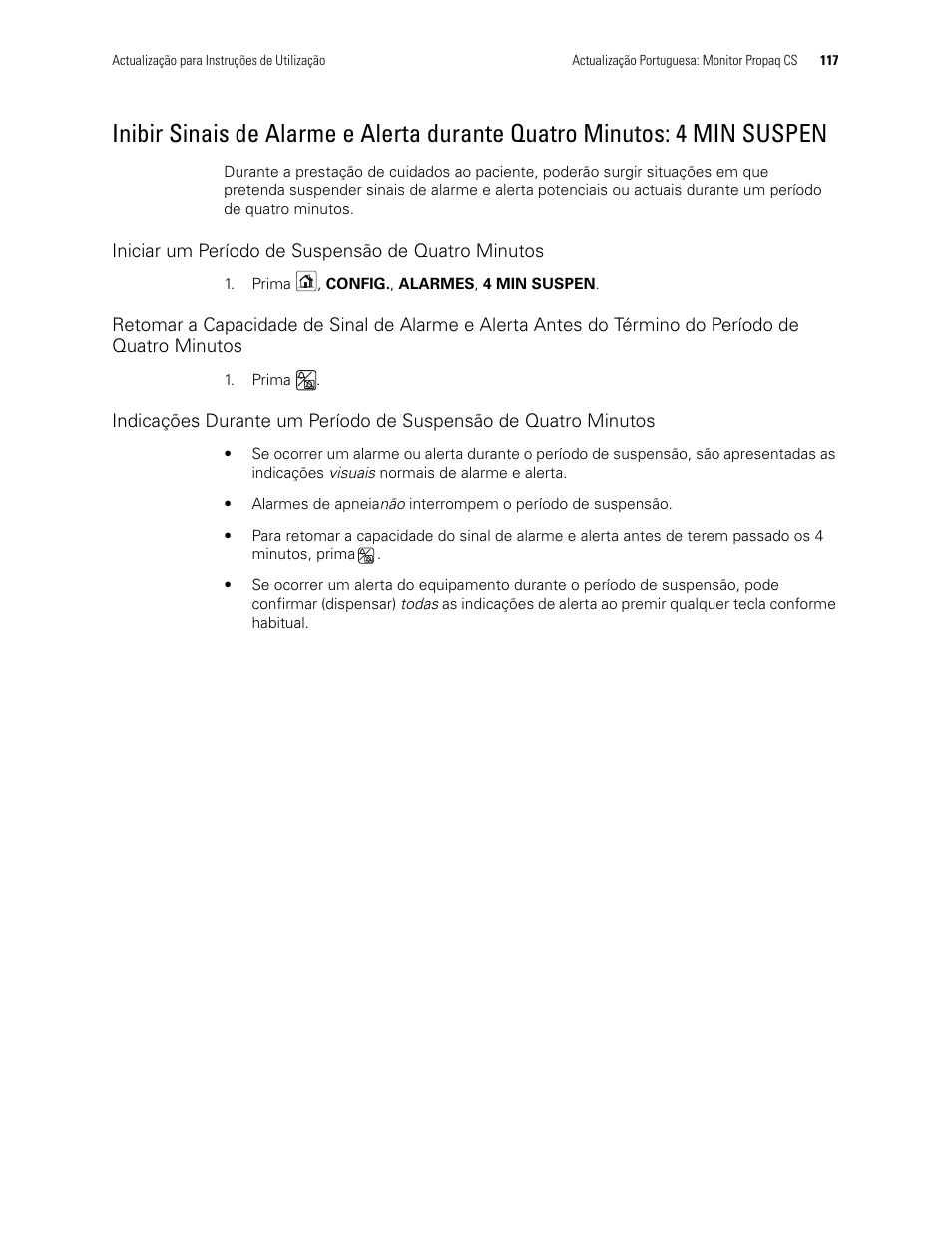 Iniciar um período de suspensão de quatro minutos | Welch Allyn Propaq CS Monitor - User Manual User Manual | Page 125 / 152