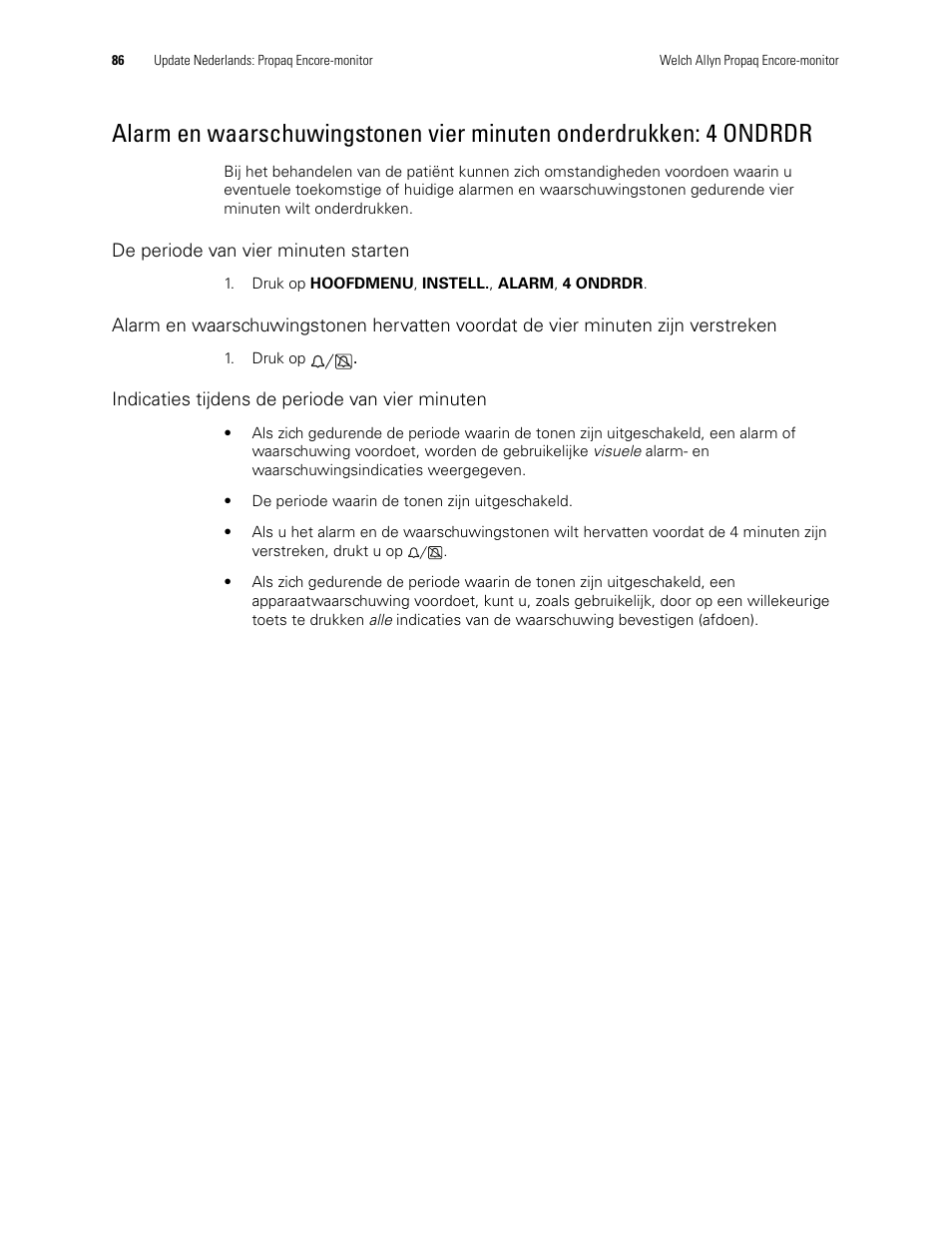 De periode van vier minuten starten, Indicaties tijdens de periode van vier minuten | Welch Allyn Propaq Encore Monitor - User Manual User Manual | Page 94 / 136