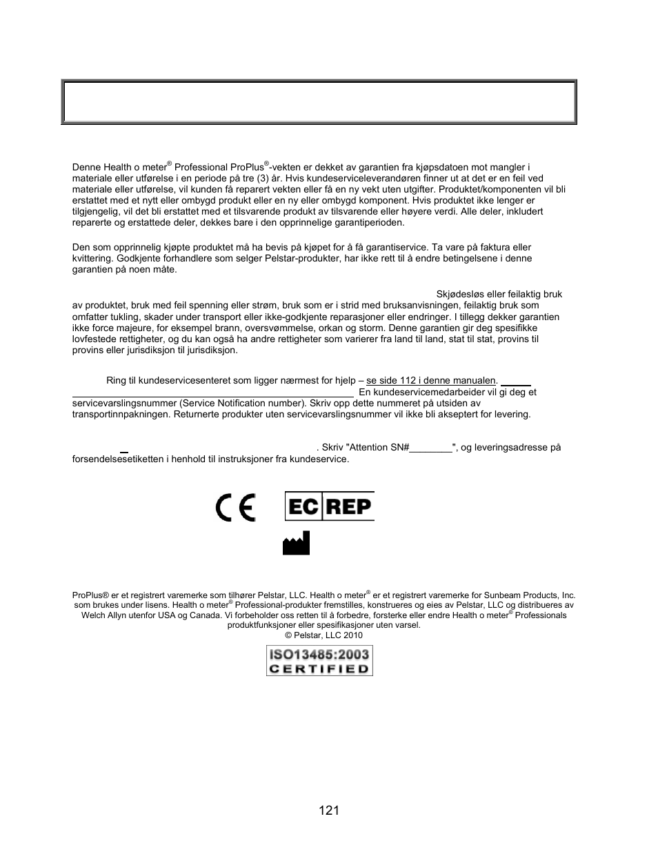 Garanti, 3 års begrenset garanti, Hva dekker garantien | Hvem har dekning, Hva dekker garantien ikke, Slik får du garantiservice | Welch Allyn PROPLUS 2101KGWA Health-o-Meter Professional Scales - User Manual User Manual | Page 122 / 158