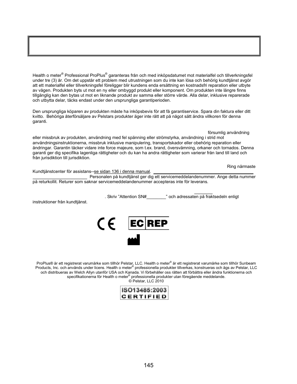 Garanti, 3 års begränsad garanti, Vad täcker garantin | Vem är täckt, Vad utesluts, För att få garantiservice | Welch Allyn PROPLUS 2101KGWA Health-o-Meter Professional Scales - User Manual User Manual | Page 146 / 158