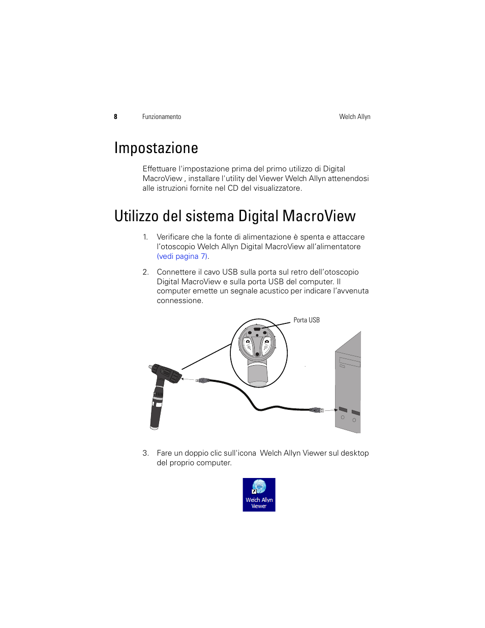 Impostazione, Utilizzo del sistema digital macroview | Welch Allyn Digital MacroView Otoscope - User Manual User Manual | Page 112 / 476