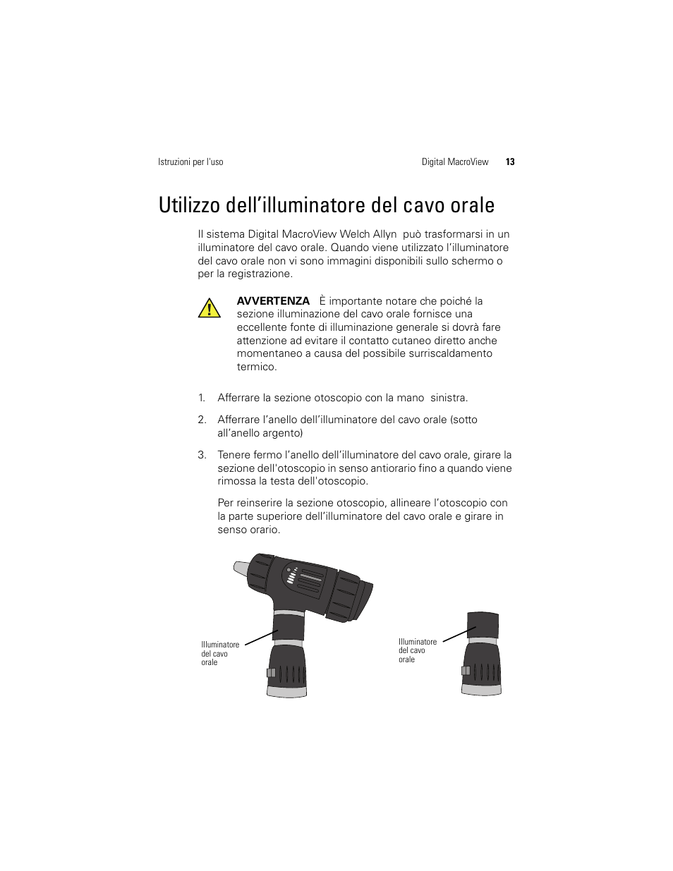Utilizzo dell’illuminatore del cavo orale | Welch Allyn Digital MacroView Otoscope - User Manual User Manual | Page 117 / 476