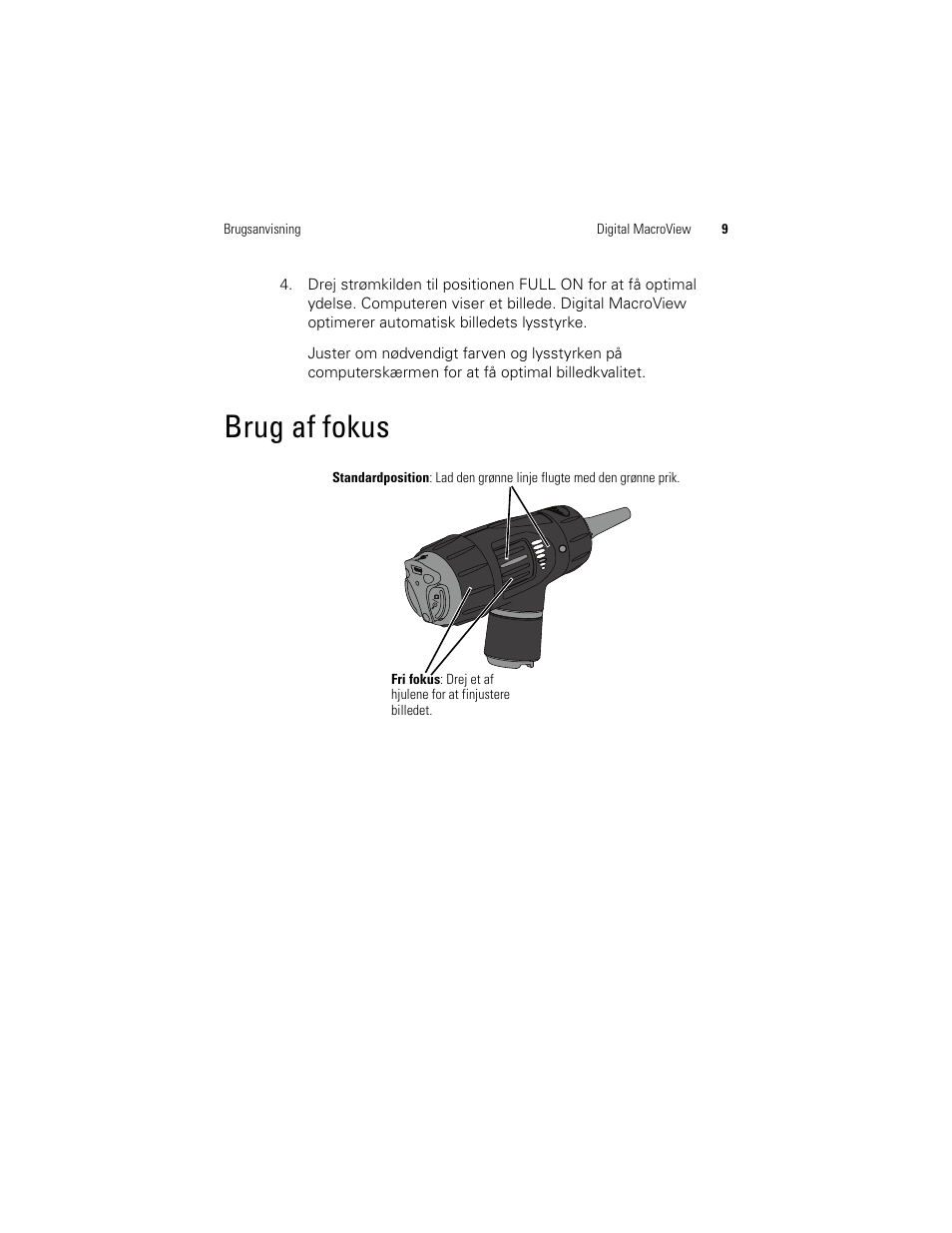 Brug af fokus | Welch Allyn Digital MacroView Otoscope - User Manual User Manual | Page 177 / 476