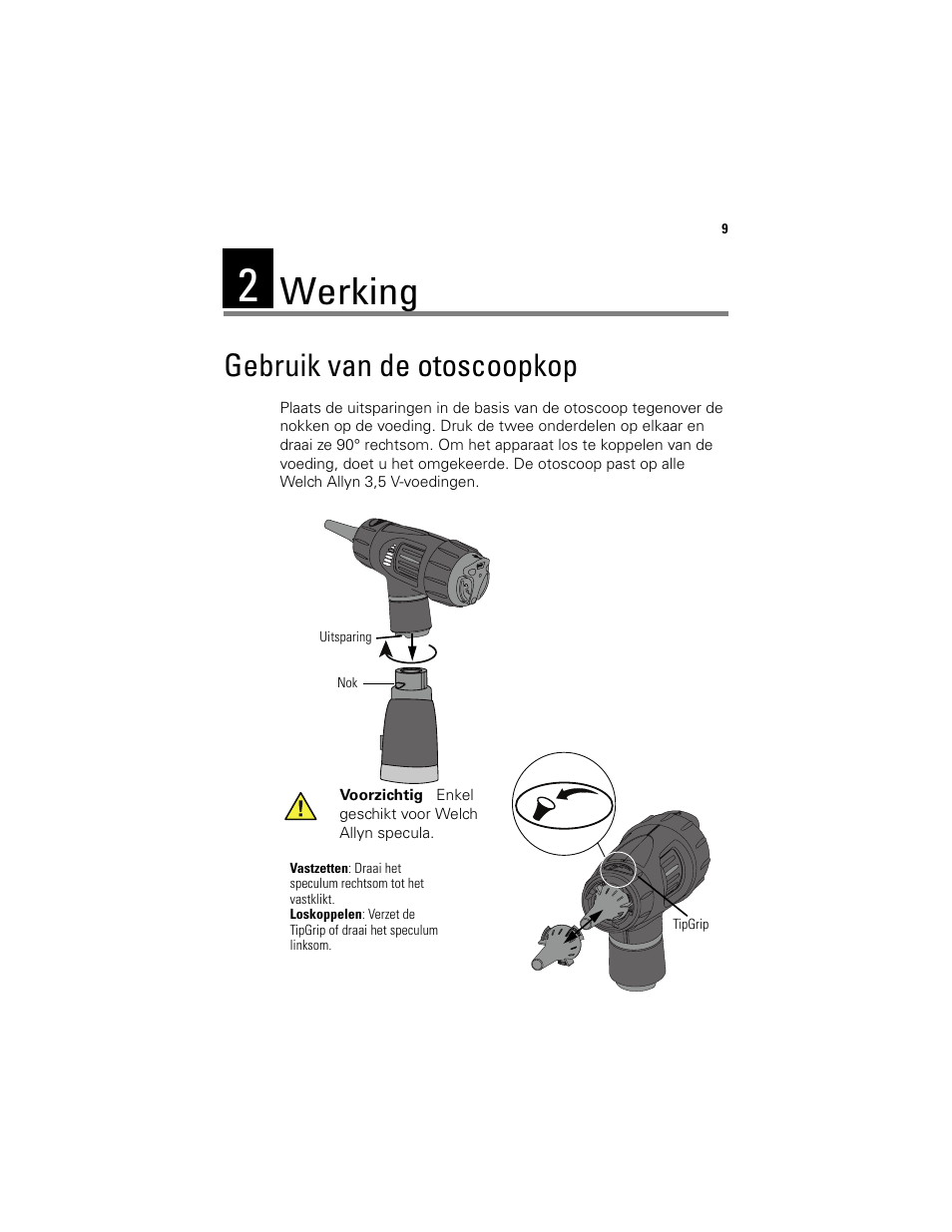 Werking, Gebruik van de otoscoopkop | Welch Allyn Digital MacroView Otoscope - User Manual User Manual | Page 209 / 476