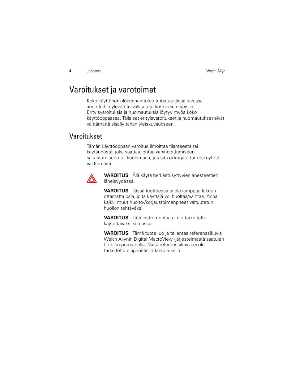 Varoitukset ja varotoimet, Varoitukset | Welch Allyn Digital MacroView Otoscope - User Manual User Manual | Page 238 / 476