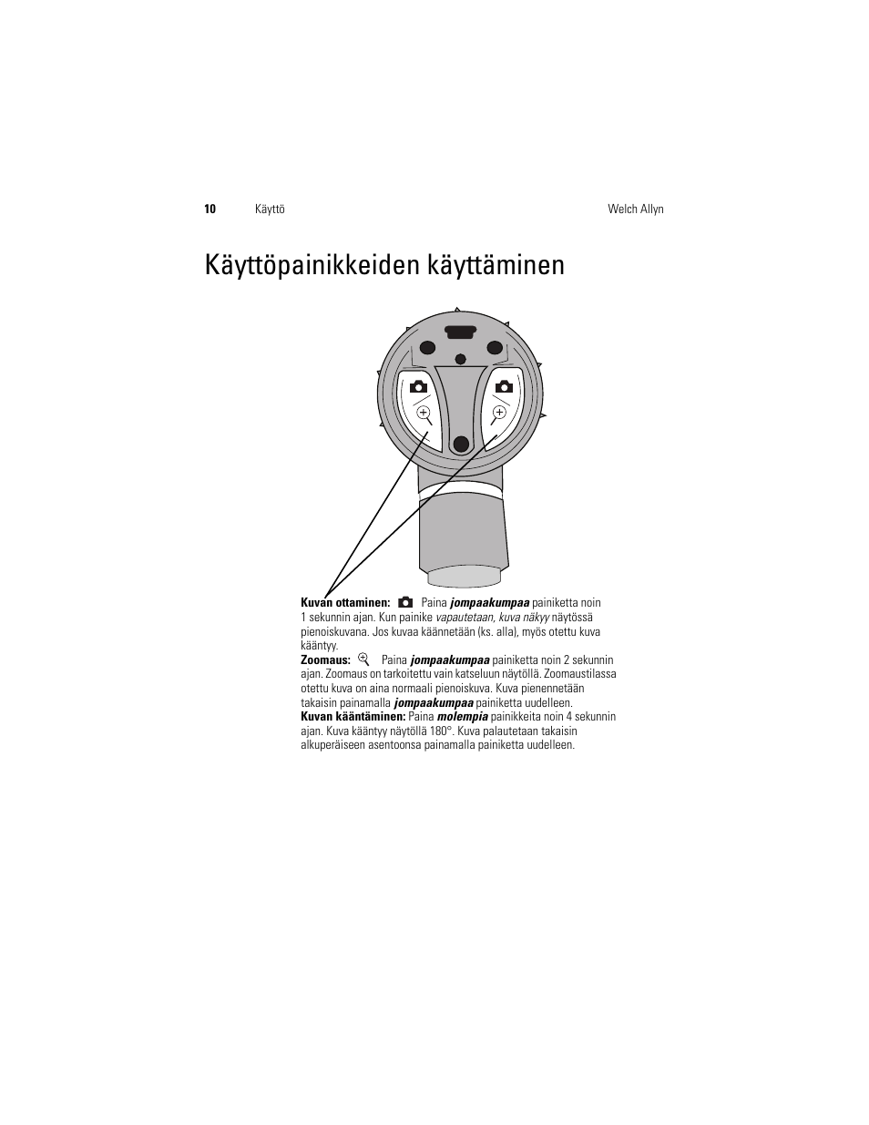 Käyttöpainikkeiden käyttäminen | Welch Allyn Digital MacroView Otoscope - User Manual User Manual | Page 244 / 476