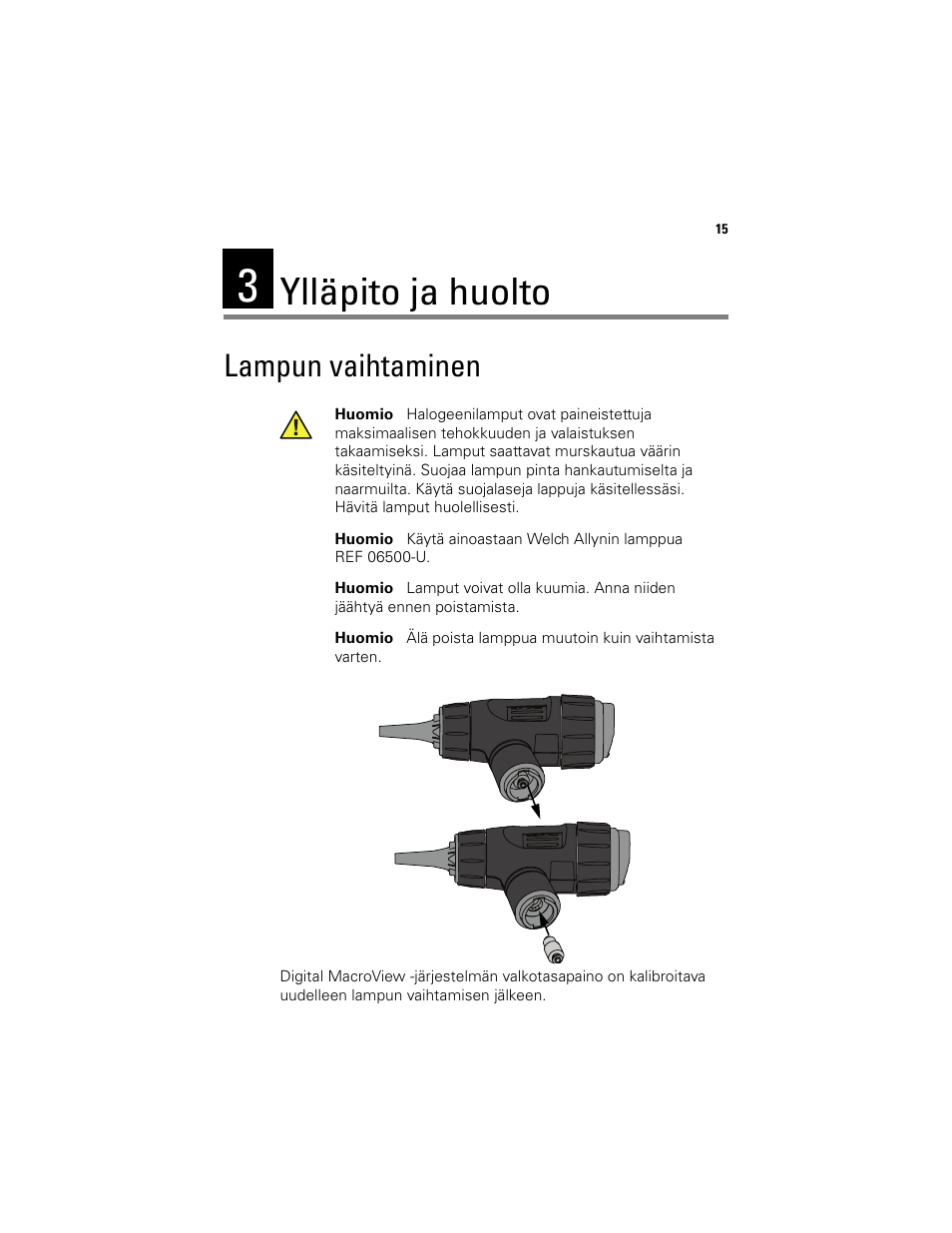 Ylläpito ja huolto, Lampun vaihtaminen | Welch Allyn Digital MacroView Otoscope - User Manual User Manual | Page 249 / 476