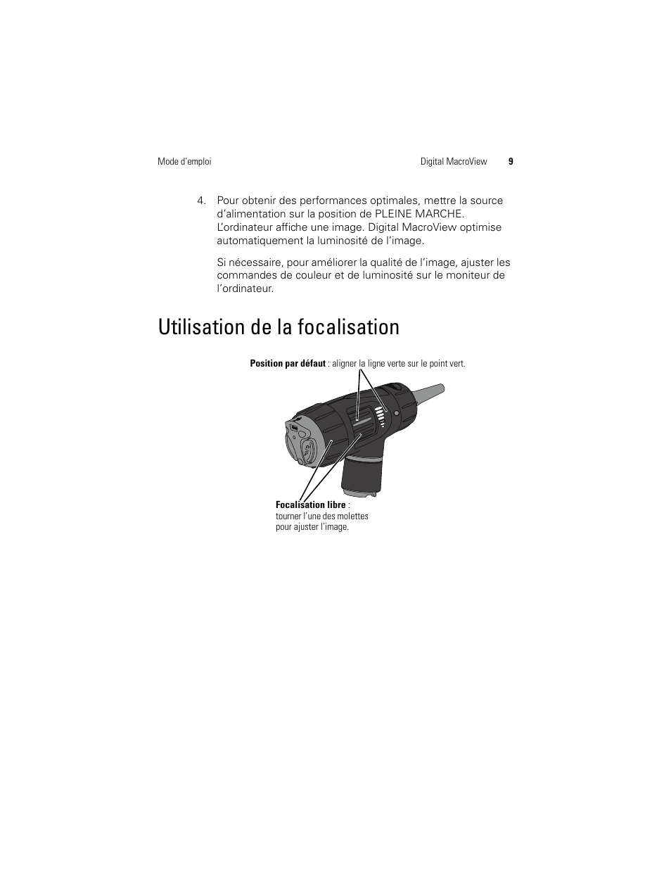 Utilisation de la focalisation | Welch Allyn Digital MacroView Otoscope - User Manual User Manual | Page 275 / 476
