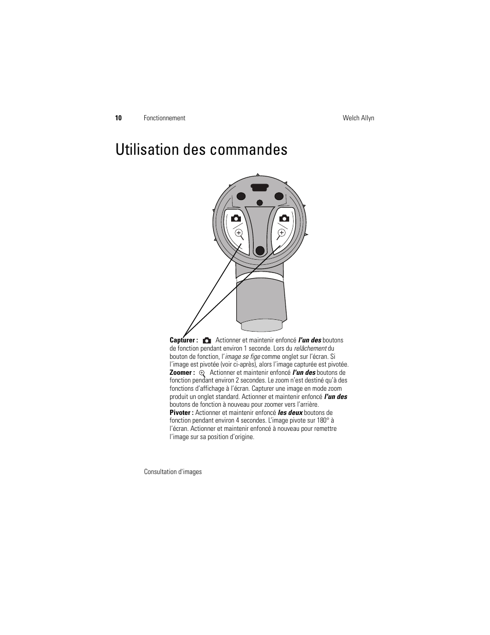 Utilisation des commandes | Welch Allyn Digital MacroView Otoscope - User Manual User Manual | Page 276 / 476