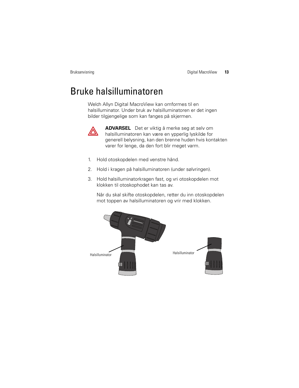 Bruke halsilluminatoren | Welch Allyn Digital MacroView Otoscope - User Manual User Manual | Page 311 / 476