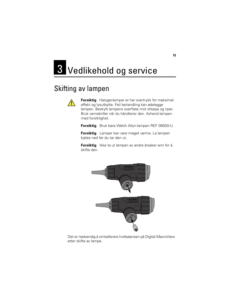 Vedlikehold og service, Skifting av lampen | Welch Allyn Digital MacroView Otoscope - User Manual User Manual | Page 313 / 476