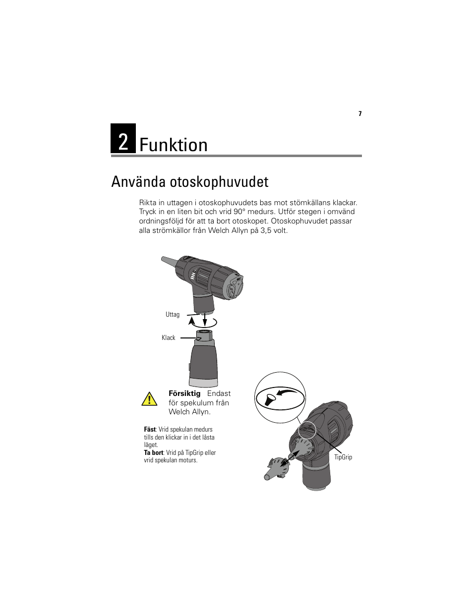 Funktion, Använda otoskophuvudet | Welch Allyn Digital MacroView Otoscope - User Manual User Manual | Page 337 / 476