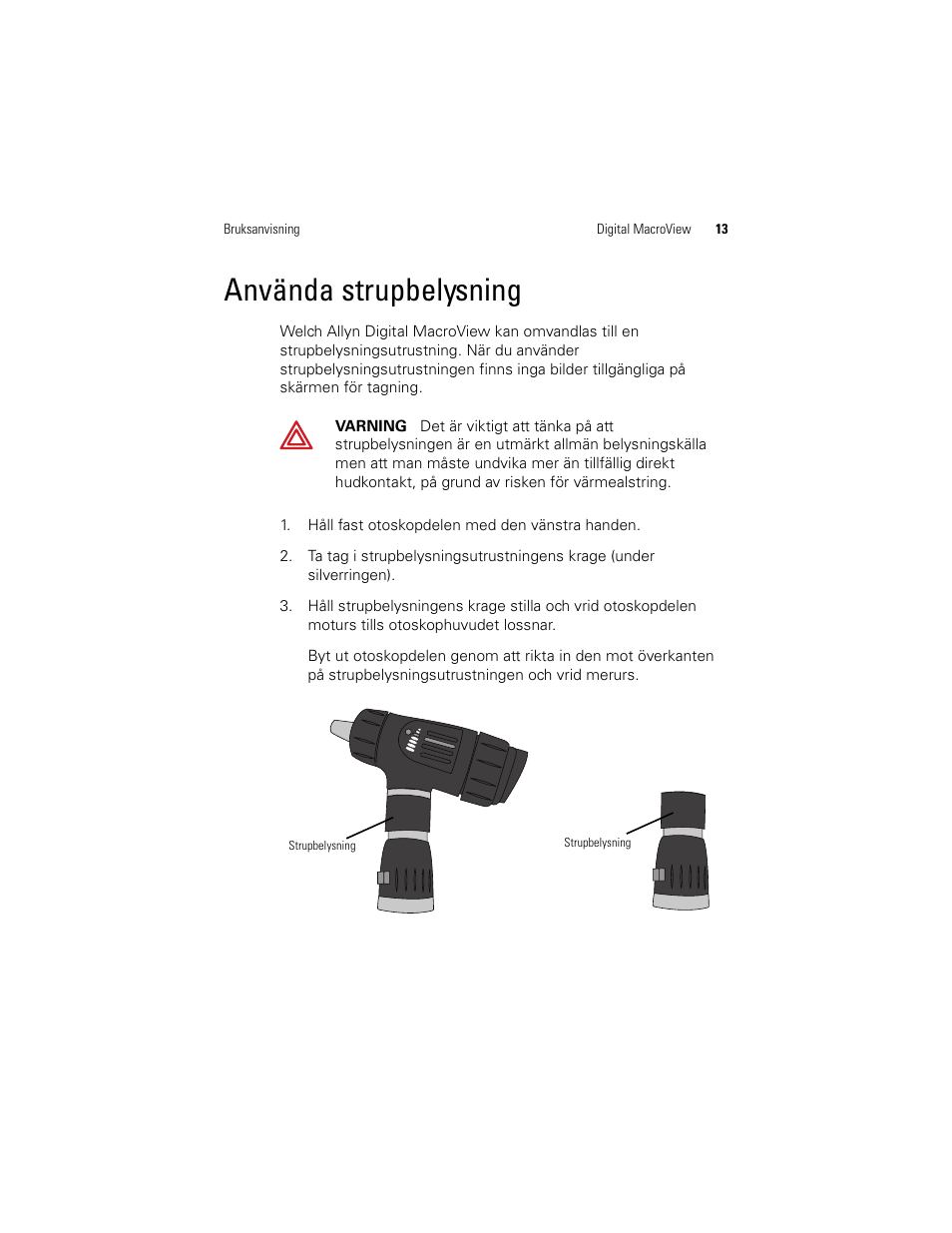 Använda strupbelysning | Welch Allyn Digital MacroView Otoscope - User Manual User Manual | Page 343 / 476