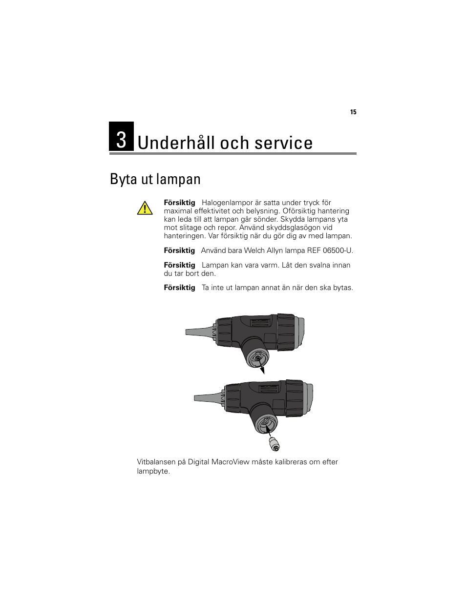 Underhåll och service, Byta ut lampan | Welch Allyn Digital MacroView Otoscope - User Manual User Manual | Page 345 / 476