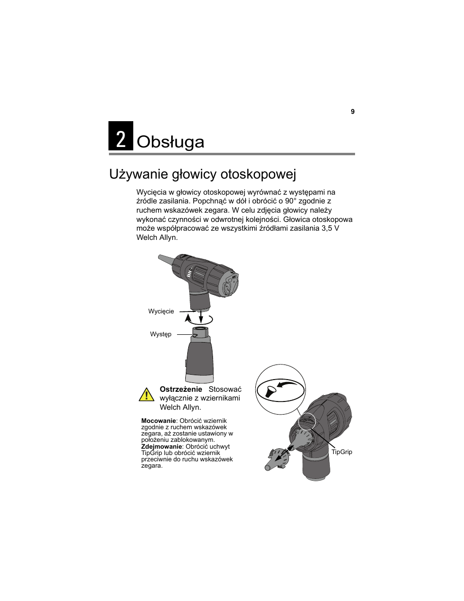 Obs¸uga, U¿ywanie g¸owicy otoskopowej, 2 obsługa | Używanie głowicy otoskopowej, Obsługa | Welch Allyn Digital MacroView Otoscope - User Manual User Manual | Page 403 / 476