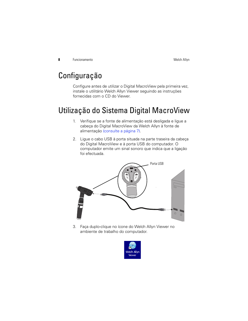 Configuração, Utilização do sistema digital macroview | Welch Allyn Digital MacroView Otoscope - User Manual User Manual | Page 80 / 476