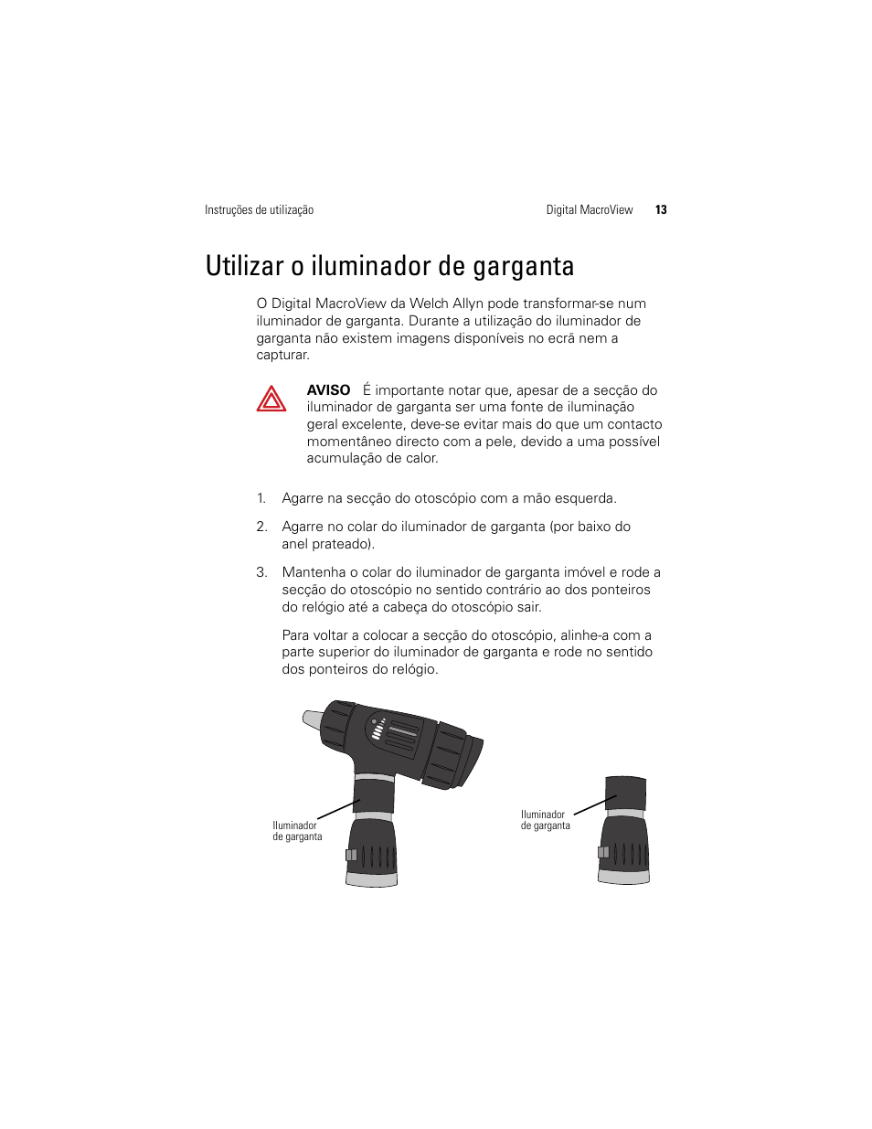 Utilizar o iluminador de garganta | Welch Allyn Digital MacroView Otoscope - User Manual User Manual | Page 85 / 476