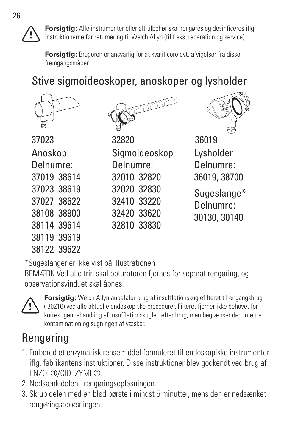 Stive sigmoideoskoper, anoskoper og lysholder, Rengøring | Welch Allyn Rigid Reusable & Single Use Sigmoidoscopes, Anoscopes and Accessories - User Manual User Manual | Page 28 / 82