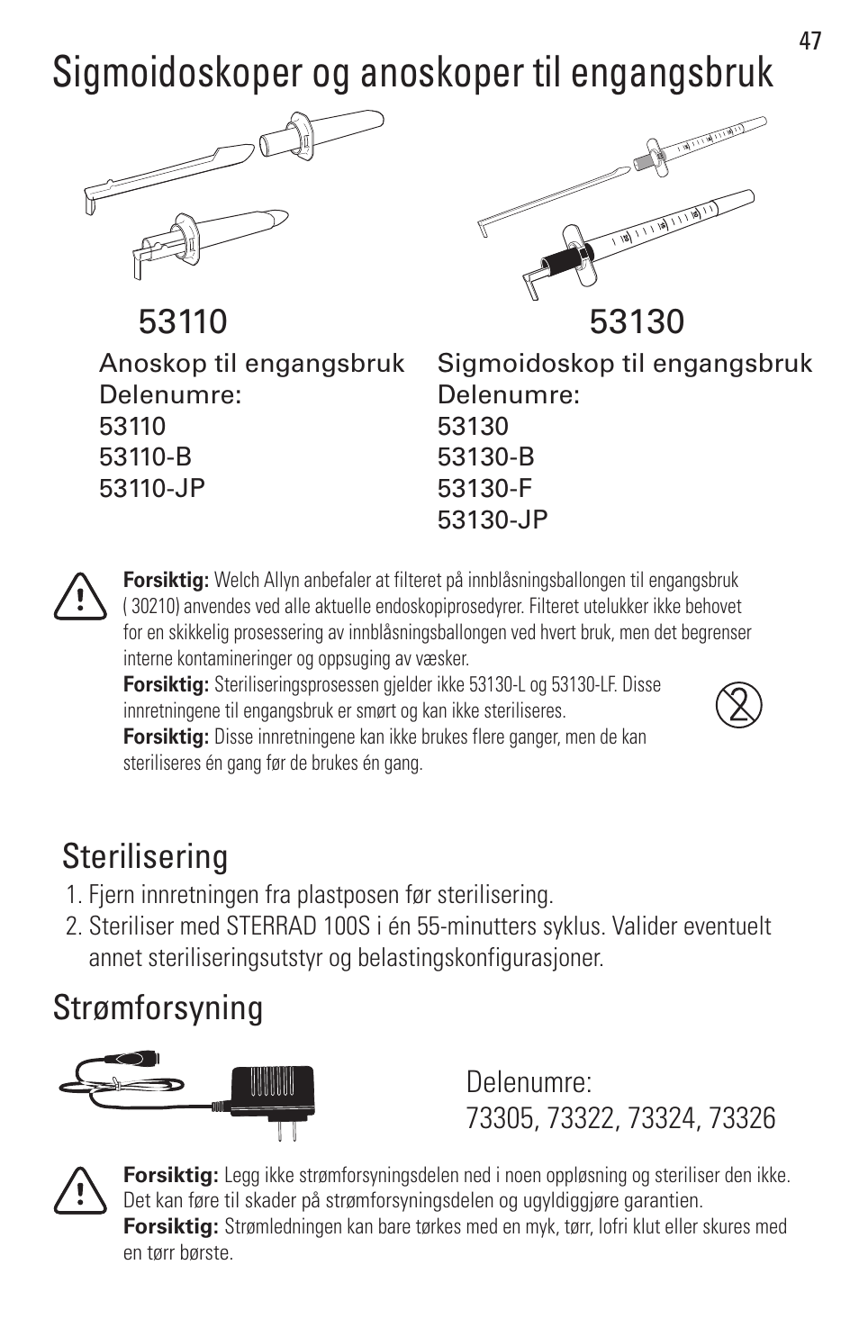 Sigmoidoskoper og anoskoper til engangsbruk, Sterilisering | Welch Allyn Rigid Reusable & Single Use Sigmoidoscopes, Anoscopes and Accessories - User Manual User Manual | Page 49 / 82