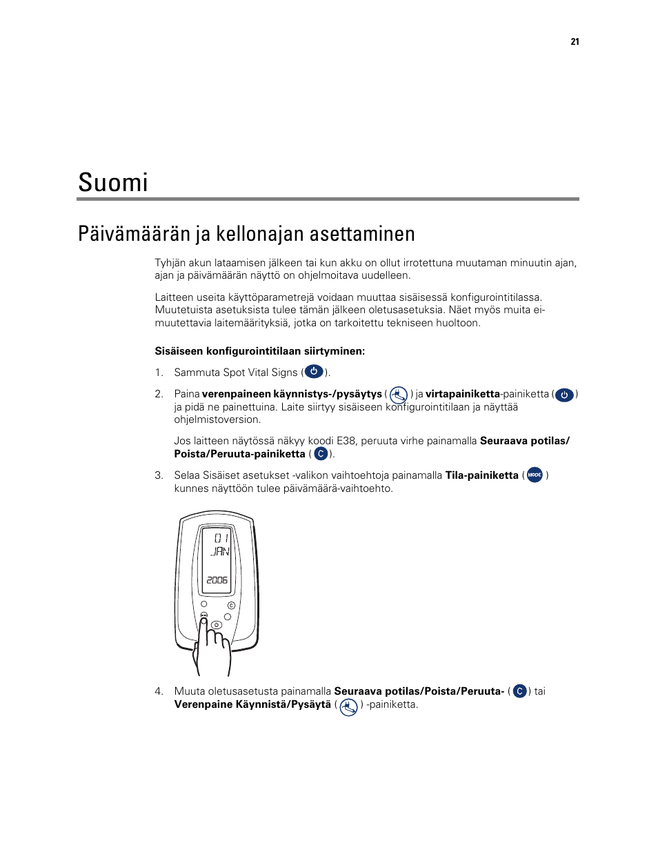 Päivämäärän ja kellonajan asettaminen, Suomi | Welch Allyn Spot Vital Signs Monitor, Reset Time and Date Post Battery Replacement or Removal - Quick Reference Guide User Manual | Page 21 / 26