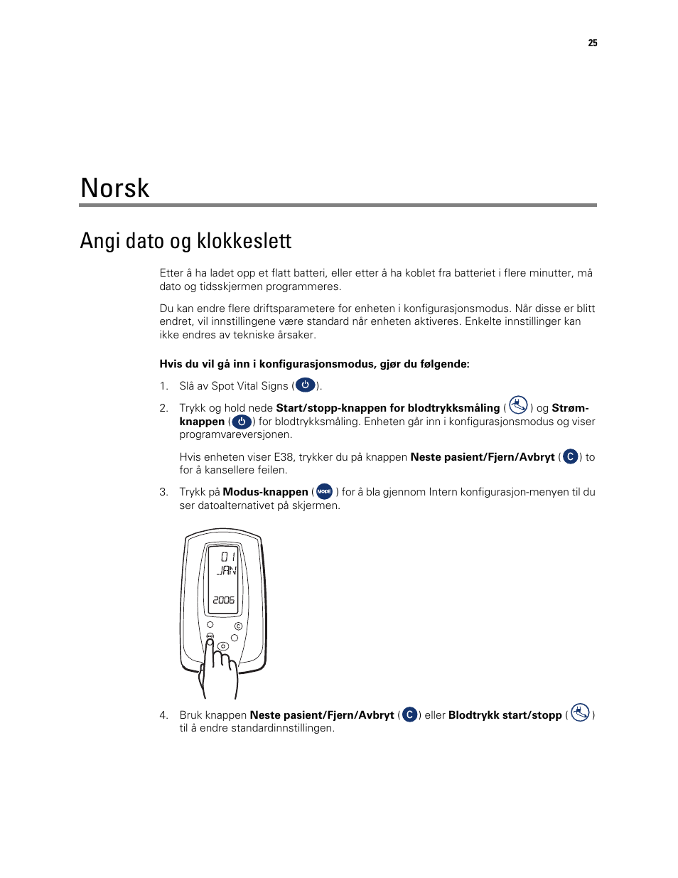 Angi dato og klokkeslett, Norsk | Welch Allyn Spot Vital Signs Monitor, Reset Time and Date Post Battery Replacement or Removal - Quick Reference Guide User Manual | Page 25 / 26