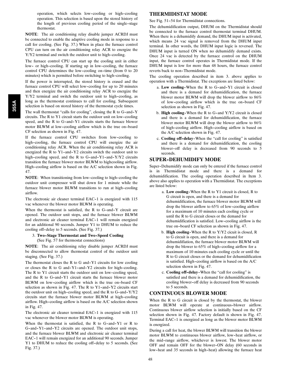 Thermidistat mode, Super--dehumidify mode, Continuous blower mode | Bryant Bruant 4 Way Gas 355AAV User Manual | Page 48 / 60