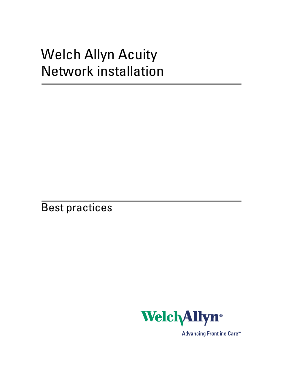 Welch Allyn Connex and Acuity Network Installation Best Practices , User Manual - Installation Guide User Manual | 18 pages