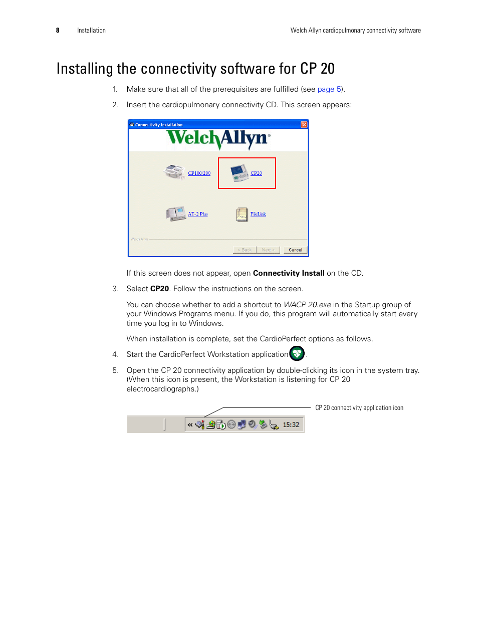 Installing the connectivity software for cp 20 | Welch Allyn CP200 Cardiopulmonary Connectivity Software - Installation Guide User Manual | Page 12 / 30