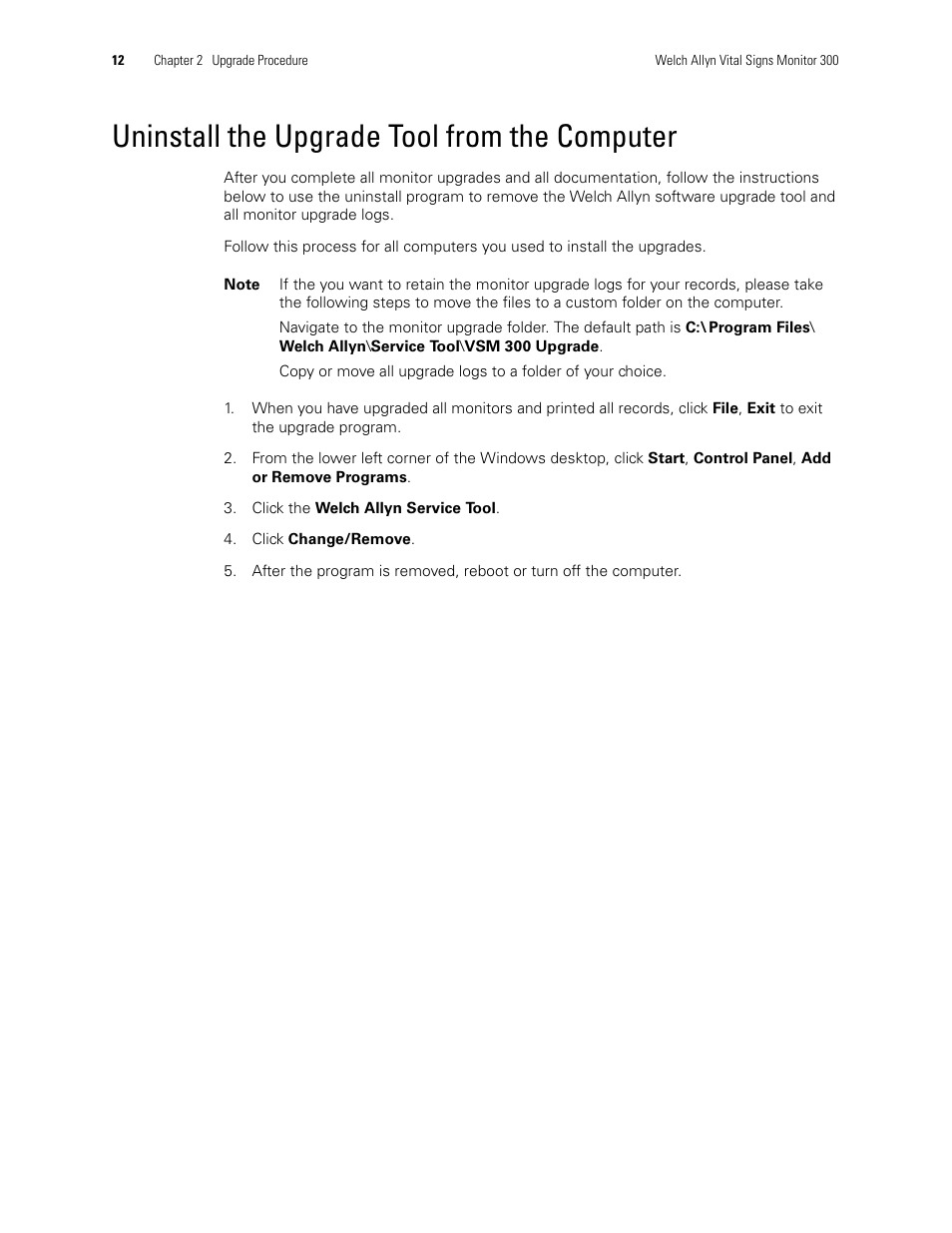 Uninstall the upgrade tool from the computer | Welch Allyn VSM300 Upgrade, 810-2183-01C - Installation Guide User Manual | Page 16 / 16