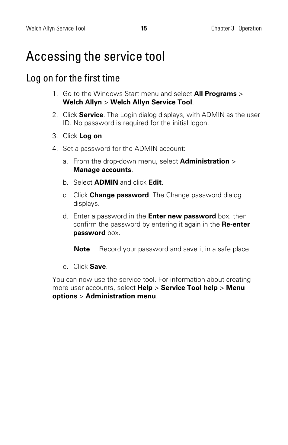 Accessing the service tool, Log on for the first time | Welch Allyn Service Tool, Installation and Configuration - Installation Guide User Manual | Page 18 / 24