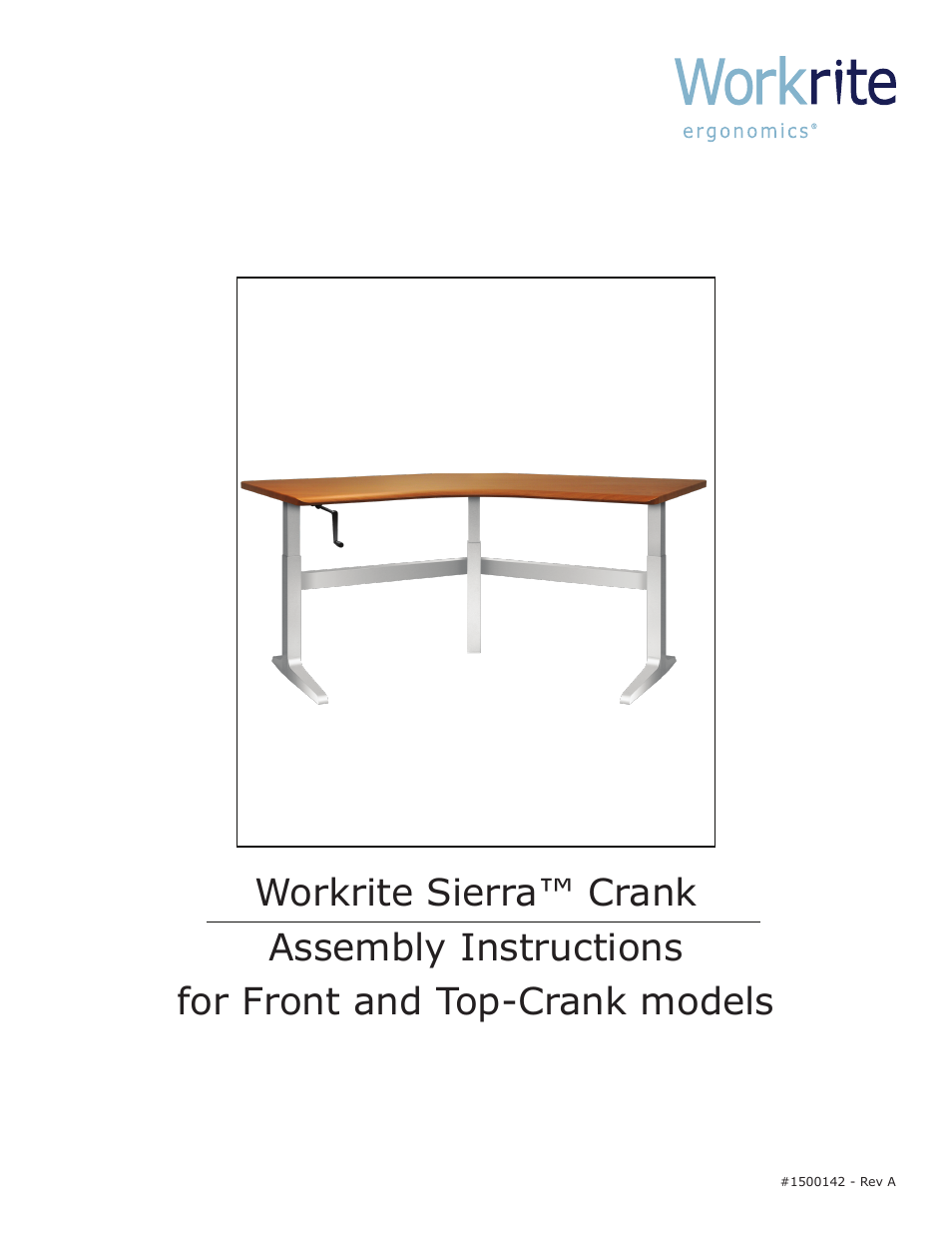 Workrite Sierra Crank Assembly Instructions for Front and Top-Crank models User Manual | 14 pages