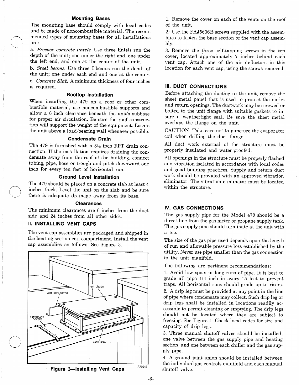 Condensate drain, Ground level installation, Clearances | Ii. installing vent caps, Iii. duct connections, Iv. gas connections | Bryant 479 D User Manual | Page 3 / 13