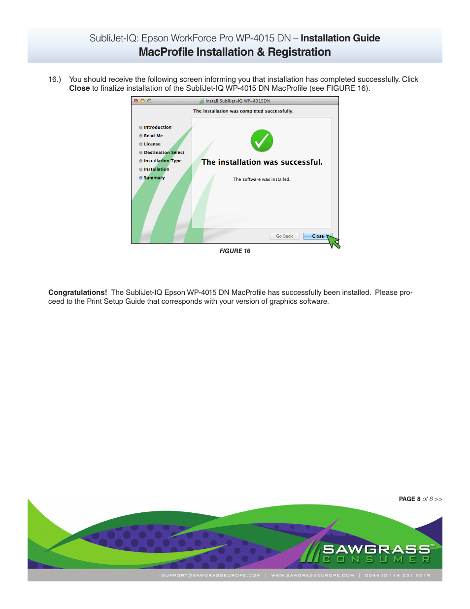 Macprofile installation & registration | Xpres SubliJet IQ Epson WP-4015 (Mac ICC Profile Setup): Printer/Profile Installation Guide User Manual | Page 17 / 17