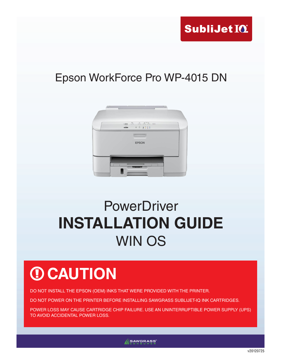 Xpres SubliJet IQ Epson WP-4015 (Power Driver Setup): Power Driver Installation Guide User Manual | 16 pages