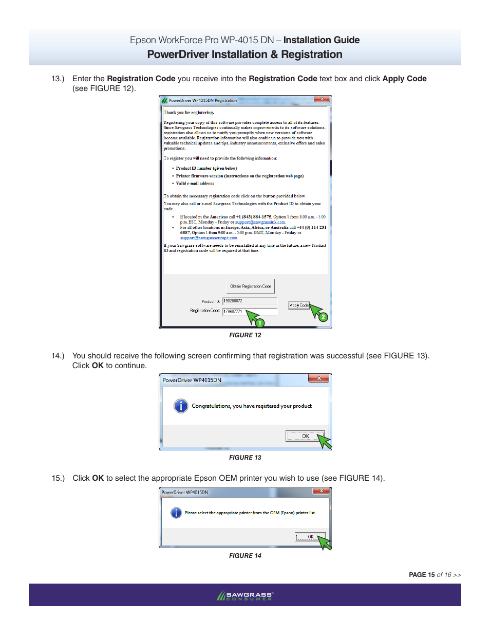 Powerdriver installation & registration | Xpres SubliJet IQ Epson WP-4015 (Power Driver Setup): Power Driver Installation Guide User Manual | Page 15 / 16