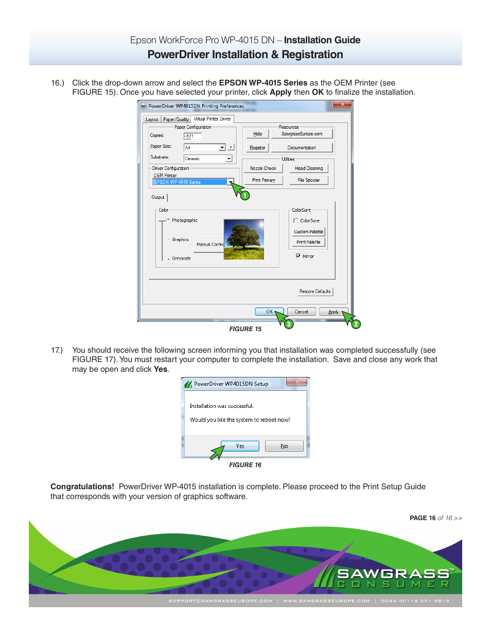 Powerdriver installation & registration | Xpres SubliJet IQ Epson WP-4015 (Power Driver Setup): Power Driver Installation Guide User Manual | Page 16 / 16
