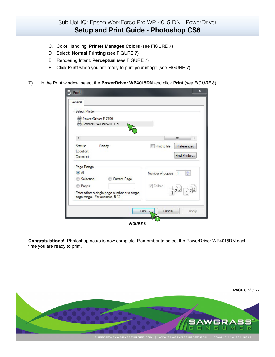 Setup and print guide - photoshop cs6 | Xpres SubliJet IQ Epson WP-4015 (Power Driver Setup): Print & Setup Guide Adobe Photoshop CS6 User Manual | Page 6 / 6