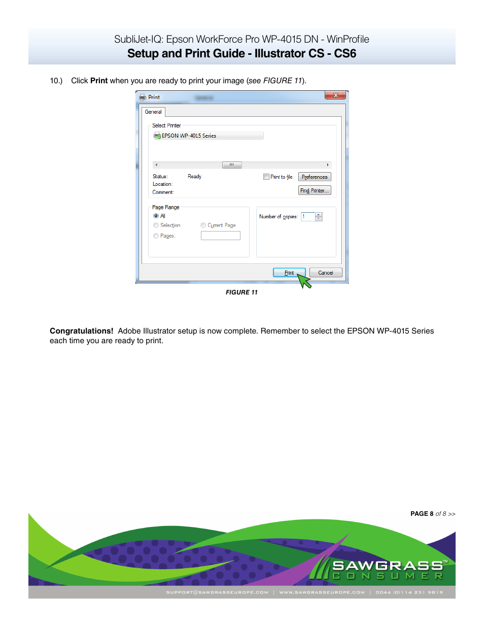 Setup and print guide - illustrator cs - cs6 | Xpres SubliJet IQ Epson WP-4015 (Windows ICC Profile Setup): Print & Setup Guide Adobe Illustrator CS - CS6 User Manual | Page 8 / 8