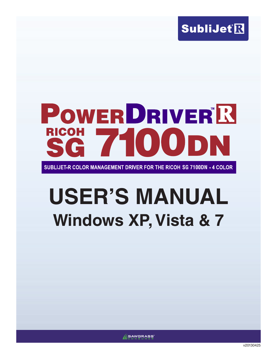 Xpres SubliJet R Ricoh SG7100DN (Windows Power Driver Setup): Power Driver User Manual for Windows XP, Vista & 7 User Manual | 10 pages
