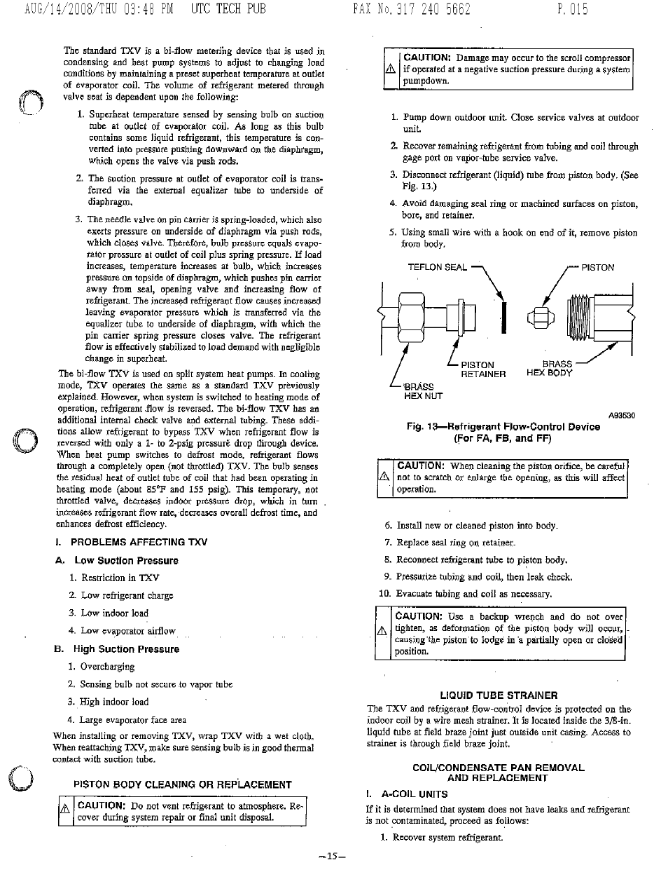 I. problems affecting txv, A. low suction pressure, B. high suction pressure | Piston body cleaning or replacement, Liquid tube strainer, Coiucondensate pan removal and replacement, I. a-coil units, Piston body cleaning or repl^'cement -16, Utc tech pub | Bryant FA4A User Manual | Page 15 / 30