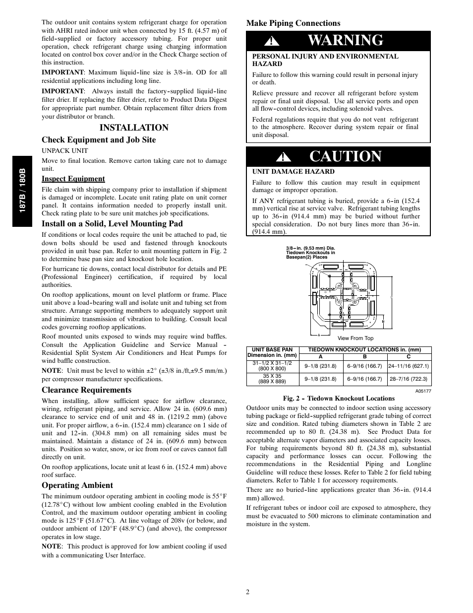 Warning, Caution, Installation | Check equipment and job site, Install on a solid, level mounting pad, Clearance requirements, Operating ambient, Make piping connections | Bryant 187B User Manual | Page 2 / 14