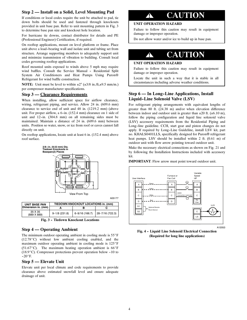 Caution, Step 2 — install on a solid, level mounting pad, Step 3 — clearance requirements | Step 4 — operating ambient, Step 5 — elevate unit | Bryant EVOLUTIONR EXTREME 280ANV User Manual | Page 4 / 18