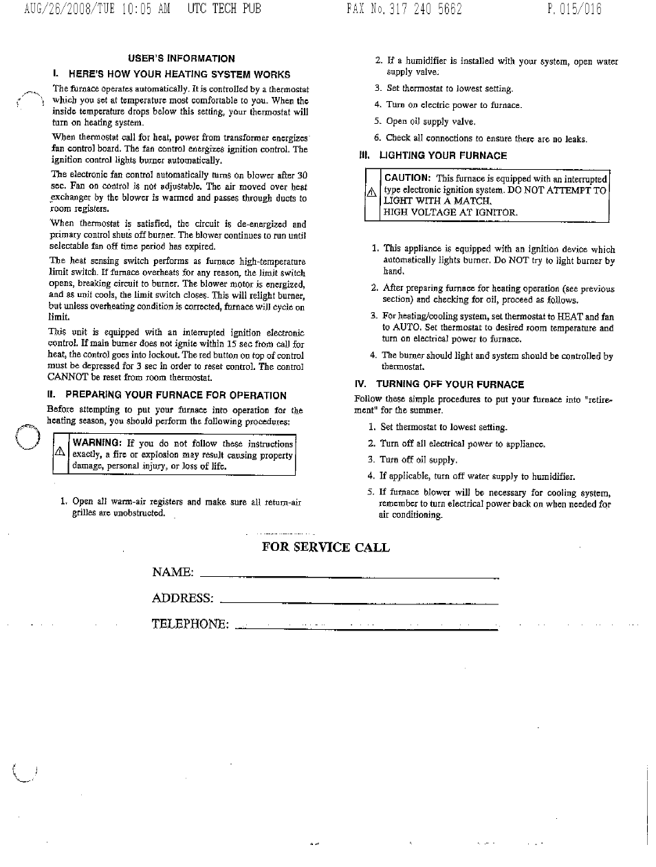 User’s information, I. here’s how your heating system works, Ii. preparing your furnace for operation | Ill, lighting your furnace, Iv. turning off your furnace, For service call, Address, Telephone, User^sllnformation | Bryant 364AAN User Manual | Page 15 / 16