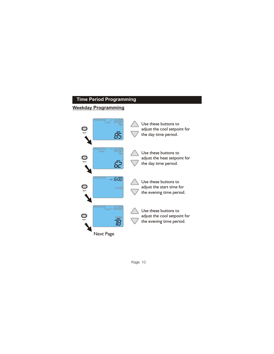 Next page, Time period programming, Programming | Bryant Programmable Digital TSTATBBPQ501 User Manual | Page 11 / 21