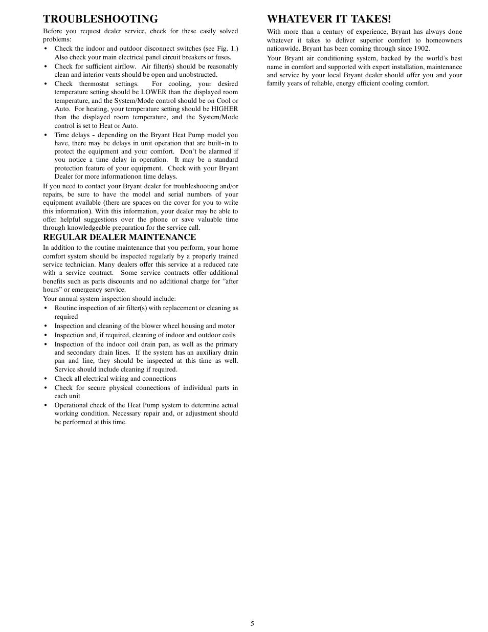 Troubleshooting, Whatever it takes, Regular dealer maintenance | Bryant Central Air Conditioning System User Manual | Page 5 / 6
