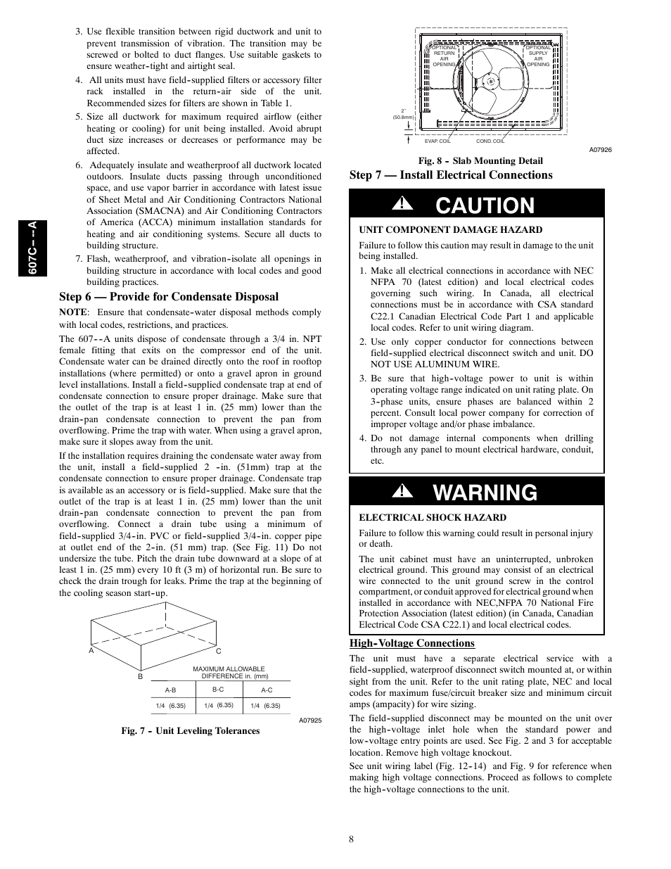 Caution, Warning, Step 6 — provide for condensate disposal | Step 7 — install electrical connections | Bryant 607C-A User Manual | Page 8 / 50